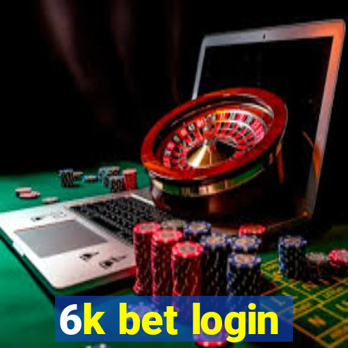 6k bet login